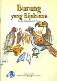 Burung yang bijaksana : Cerita rakyat batak toba