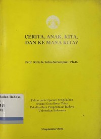 CERITA,ANNAK,KITA,DAN KE MANA KITA?