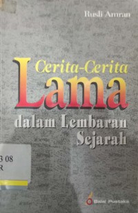 Cerita-cerita lama dalam lembaran sejarah