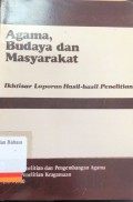 Agama, budaya dan masyarakat : Ikhtisar laporan hasil-hasil penelitian