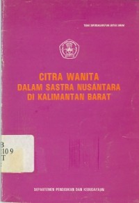 Citra wanita dalam sastra nusantara di Kalimantan Barat