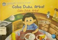 Coba dulu, Arka!=Cubo duluk, Arka! (B1)