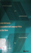 Colonialism And Language Policy In Viet Nam