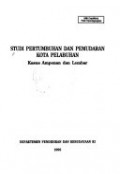 Studi pertumbuhan dan pemudaran kota pelabuhan : Kasus ampenan dan lembar