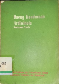 Daeng kanduruan ardiwinata : Sastrawan sunda