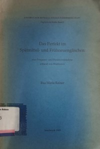 Das Perfekt im Spatmittel-und Fruhneuenglihchen: eine Frequenz-und Funktionalalyse anhand von Brieftexten