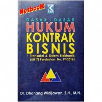 Dasar - dasar hukum kontrak bisnis transaksi dan sistem elektronik (uu ite perubahan no. 19/2016)