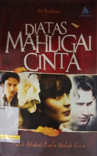 Di atas mahligai cinta