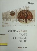 Kepada Kamu yang Ditunggu Salju: Sehimpun Puisi