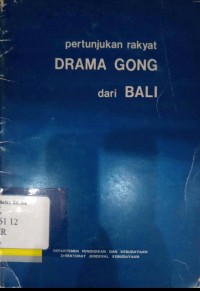 Pertunjukan Rakyat Drama Gong dari Bali