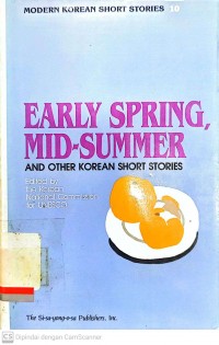 Early spring, mid-summer : And other korean short stories