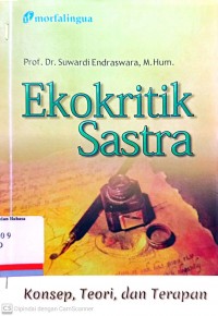 Ekokritik sastra: konsep, teori, dan terapan