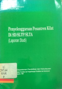 Penyelenggara pesantren kilat di SD/SLTP/SLTA (laporan studi)