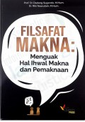 Filsafat Makna; Menguak Hal Ihwal Makna dan Pemaknaan