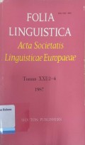 Folia Linguistica, Acta Societatis Linguisticae Europaeae Tomus XXI/2-4/1987