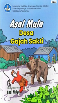 Asal mula Desa Gajah Sakti