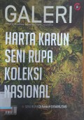 Galeri Media Komunikasi Galeri Nasional Indonesia: Harta Karun Seni Rupa Koleksi Nasional