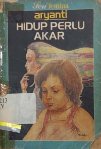 Hidup perlu akar