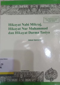 Hikayat Nabi Mikraj, Hikayat Nur Muhammad, dan Hikayat Darma Taisya