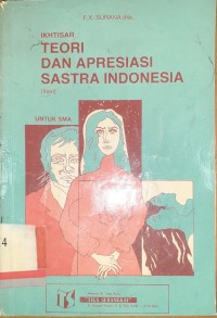 Ikhtisar teori dan apresiasi sastra indonesia