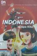 Indonesia siapa kita?