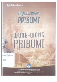 Orang-orang pribumi: kumpulan cerpen=Wong-Wong Pribumi: kumpulan cerkak