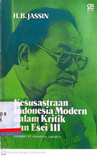 Kesusastraan Indonesia modern dalam kritik dan esei III