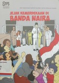 Jejak menuju kemerdekaan di banda naira