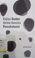 Kajian  gender dalam konteks pascakolonial: kumpulan esai (145)