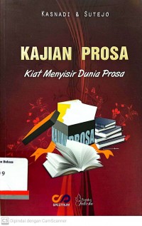 Kajian Prosa: kiat menyisir dunia prosa