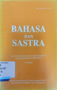 Bahasa dan sastra : kata sifat dan kata keterangan dalam bahasa indonesia, tahun xiii nomor 2 1995