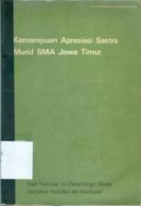 Kemampuan apresiasi sastra murid sma jawa timur