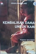 Kembalikan damai untuk kami