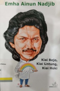 Kiai Bejo, Kiai Untung, Kiai Hoki