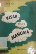 Kisah antara manusia: Kumpulan tjerita-tjerita pendek