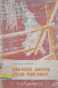 Kisah-kisah jakarta setelah proklamasi