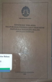 Konstruksi Tema Rema dalam Bahasa Indonesia Lisan Tidak Resmi Masyarakat Kotamadya Malang