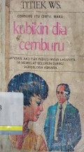 Cemburu Itu Cinta. Maka: Kubikin Dia Cemburu