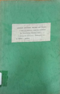 Language Attitudes, Beliefs and Values: A Study in Linguistic Cognitive Frameworks Phd Dissertation (December 1974)