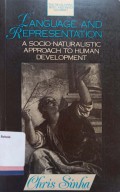 Language and representation : a socio-naturalistic approach to human development