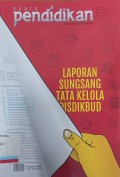 Suara Pendidikan: Laporan Sungsang Tata Kelola Disdikbud Edisi 83, Juli 2019