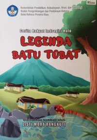 Legenda batu tobat=Cerita rakyat Indragiri Hulu