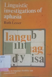 Linguistic Investigations of Aphasia