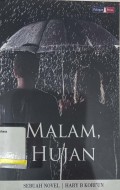 Malam, hujan: Sebuah novel