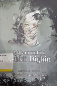 Malam untuk Ashkii Dighin: kumpulan cerpen