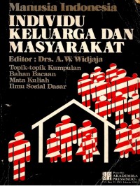 Manusia Indonesia Individu Keluarga dan Masyarakat