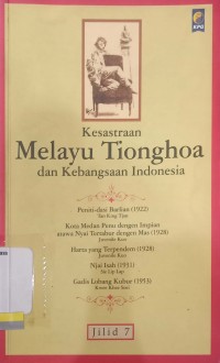 Kesastraan Melayu Tionghoa dan Kebangsaan Indonesia: Jilid 7