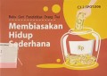 Buku seri pendidikan orang tua: Membiasakan hidup sederhana