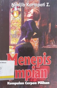 Menepis impian: Kumpulan cerpen pilihan