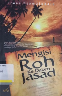 Mengisi Roh Ke Dalam Jasad: Upaya Memaknai Pesat Ayat-Ayat Gurindam Duabelas Raja Ali Haji Sebagai Ideologi untuk Menggugat Semangat Zaman